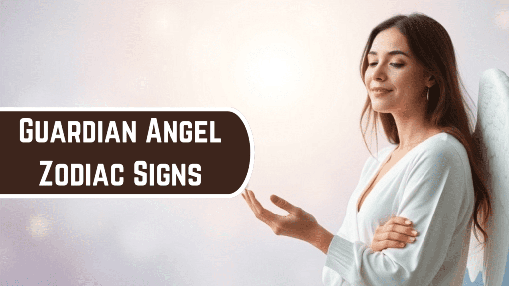 Zodiac Signs That Rely on Their Guardian Angel